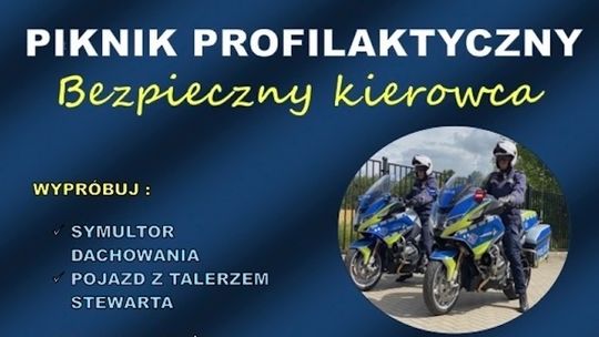 Przyjdźcie na piknik „Bezpieczny kierowca”