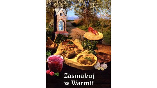 Rozsmakuj się w warmińskich smakach