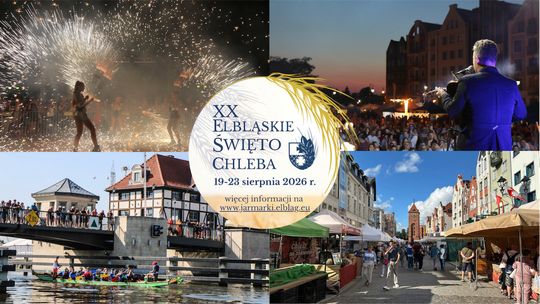 XX Elbląskie Święto Chleba – pięć dni smaków, muzyki i widowisk