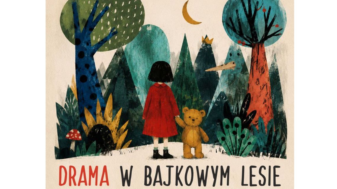 „Drama w Bajkowym Lesie” już dziś. Zapraszamy na teatralny wieczór w BCK „Drama w Bajkowym Lesie” już dziś. Zapraszamy na teatralny wieczór w BCK