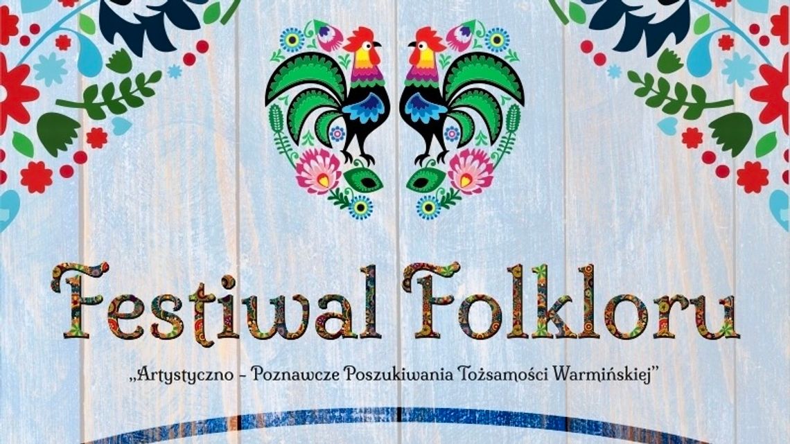 Festiwal Folkloru. Barwna impreza