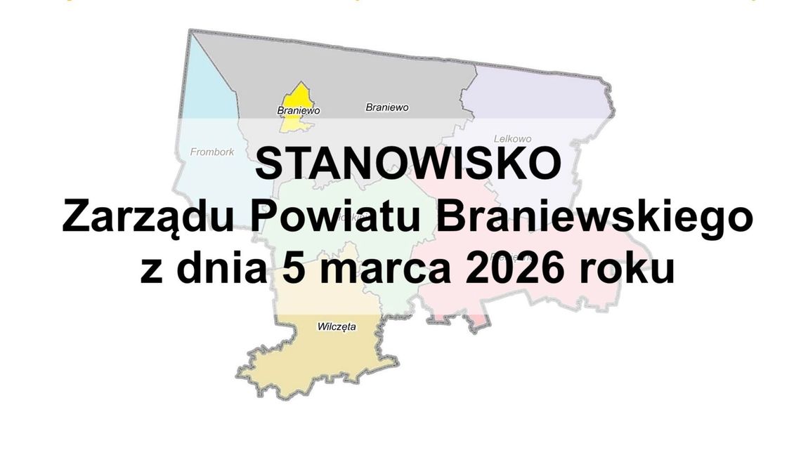 Stanowisko Zarządu Powiatu Braniewskiego z dnia 5 marca 2026 roku